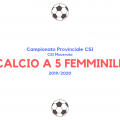 Calcio a 5 femminile – Campionato CSI sez. Macerata '19/'20 – Risultati