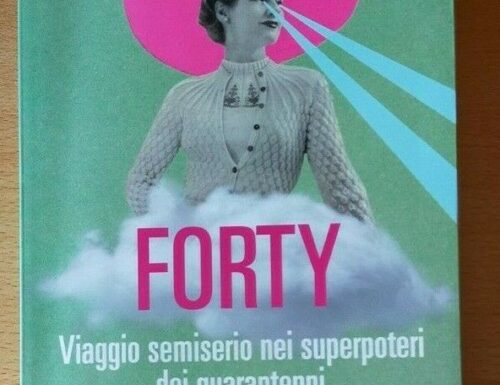 [Vendo] Forty – Viaggio semiserio nei superpoteri dei quarantenni | Carla Fiorentino